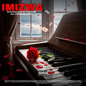 IMIZWA (feat. E Sparrow Foxful) (Explicit)