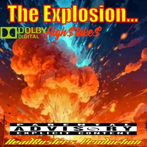 The Explosion (Explicit)