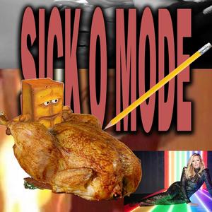 sick o mode (feat. Mc Faddin hörnchenshawty Slime the Chosen 1) (Explicit)