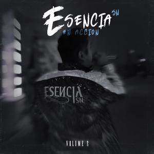 La Esencia En Acción Vol 2 (Explicit)