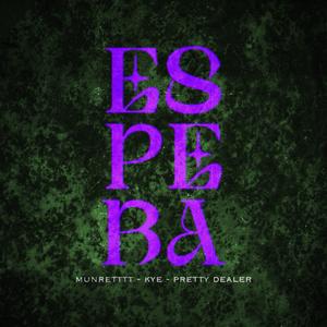 Espera (feat. Munretttt & Pretty Dealer)