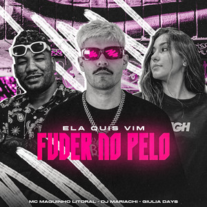 Ela Quis Vim Fuder no Pelo (Explicit)