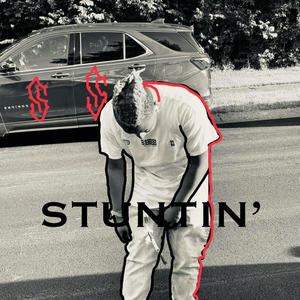 STUNTIN' (Explicit)