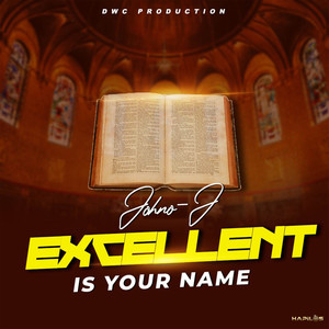 Excellent Is Your Name