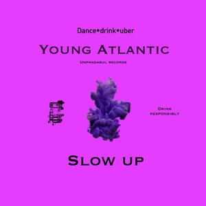 Slowup (Explicit)