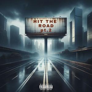 HIT THE ROAD Pt. 2 (feat. 900 tweakalot & Doughovaeast) (Explicit)