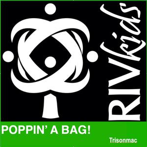 Poppin' a Bag! (feat. Trisonmac)