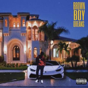 BROWN BOY DREAMS - MOB TIES (DELUXE) [Explicit]