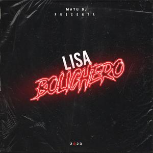 LISA (BOLICHERO) MATU DJ [Explicit]