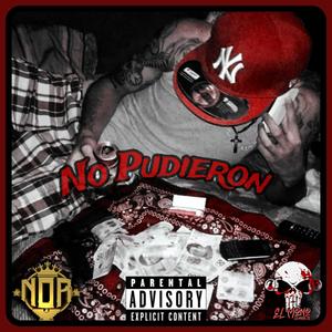 No Pudieron (feat. Biruz) [Explicit]