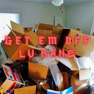 Get em off (Explicit)