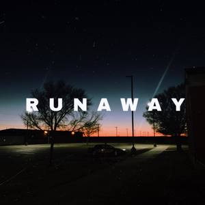 runaway (Explicit)