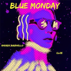 Blue Monday (feat. Cloe)