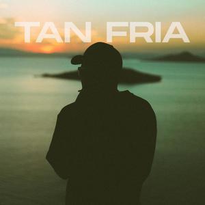 Tan Fría