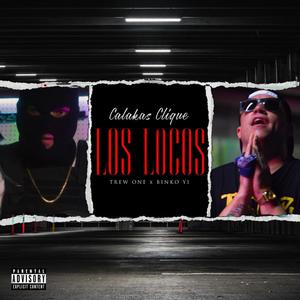 Los Locos (Explicit)