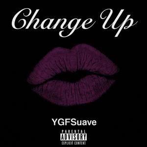 Change Up (Explicit)
