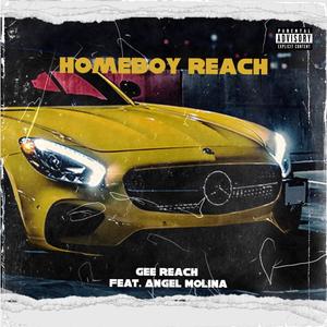 Homeboy Reach (feat. Angel Molina) [Explicit]