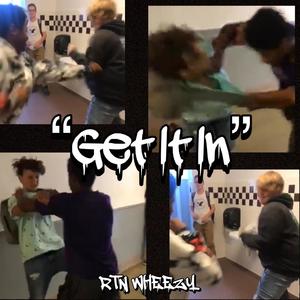 Get It In! (feat. R1chie Hunter) (Explicit)
