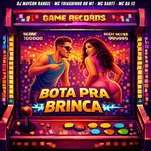 Bota Pra Brinca (Explicit)