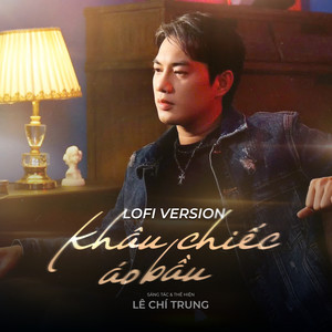 Khâu Chiếc Áo Bầu (Lo-Fi)