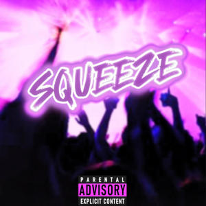 Ty3enji - Squeeze (Explicit)