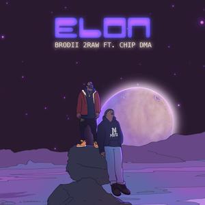 Elon (feat. Chip Dma) (Explicit)