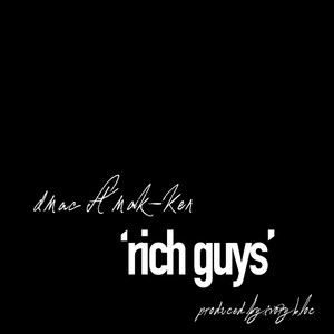 Rich Guys (feat. Mak-ken) - Single [Explicit]