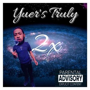 Yuer's Truly (Explicit)