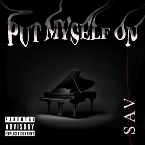 Put Myself On (Explicit)