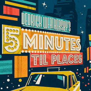 5 Minutes Til Places (Songs of Broadway)