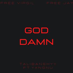 God Damn (feat. YxngNu) [Explicit]