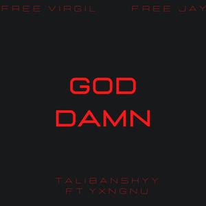 God Damn (feat. YxngNu) (Explicit)