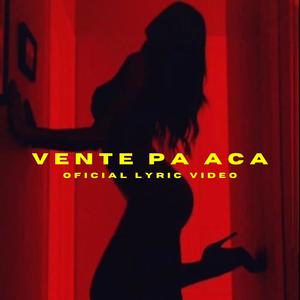 Vente Pa Aca (Explicit)