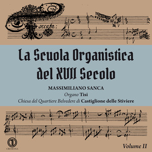 La Scuola Organistica del XVII Secolo, Vol. 2