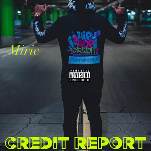 Credit Report (Explicit)