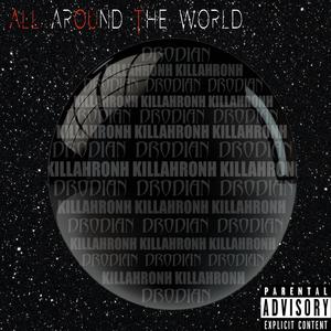 ALL AROUND THE WORLD (Explicit)