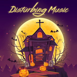 Disturbing Music: Halloween Playlist of 15 Terrifying, Frightening and Hair-raising Halloween Songs 2019