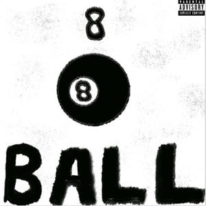 8 Ball (Explicit)