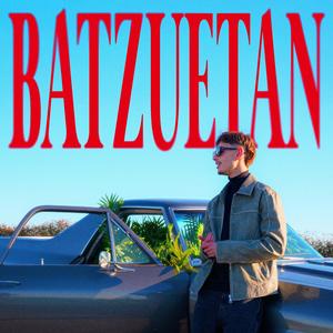 BATZUETAN (feat. DJ WALL) [Explicit]