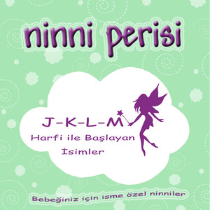 Ninni Perisi - J-K-L-M Harfi İle Başlayan İsimler