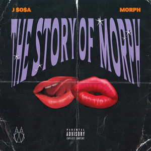 The Story Of Morph (Explicit)