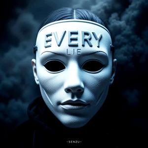 EVERY LIE
