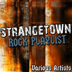 Strangetown: Rock Playlist