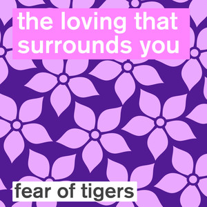 The Loving That Surrounds You