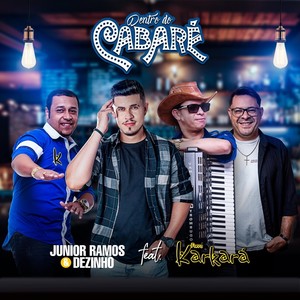 Dentro do Cabaré(feat. Forró Karkará)
