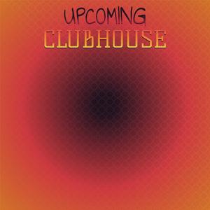 Upcoming Clubhouse