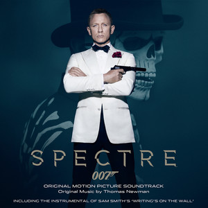 Spectre (Original Motion Picture Soundtrack) (007：幽灵党 电影原声带)