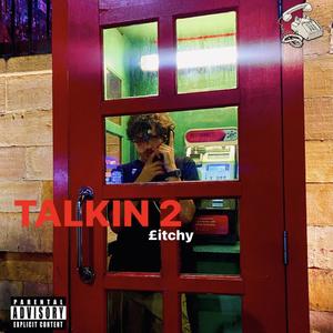 TALKIN 2 (Explicit)