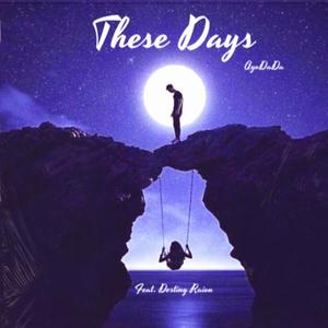 These Days (Explicit)