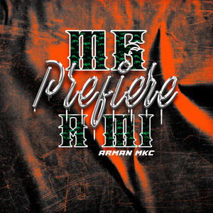 Me Prefiere a Mi (Explicit)